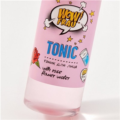 WOW FRAU! Тоник увлажняющий с розовой водой / Moisturizing Tonic With Rose Water, 150 мл